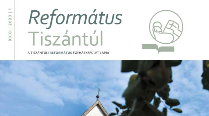 Már online is olvasható a Református Tiszántúl 2023/1. lapszáma