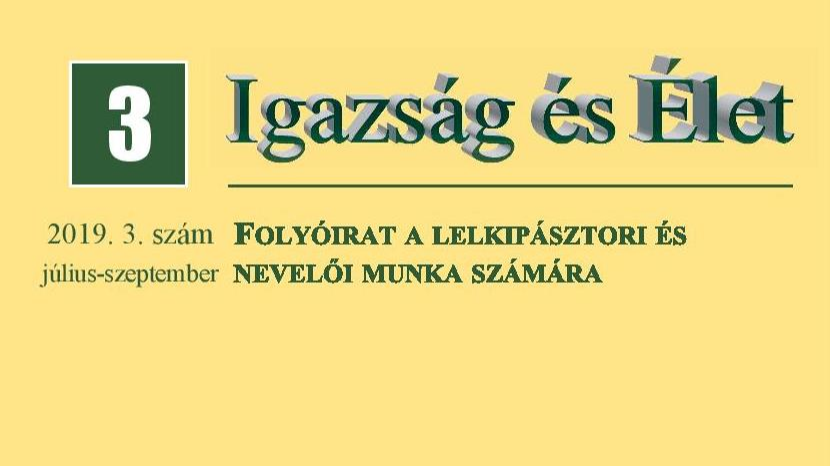 Megjelent az Igazság és Élet 2019/3 száma