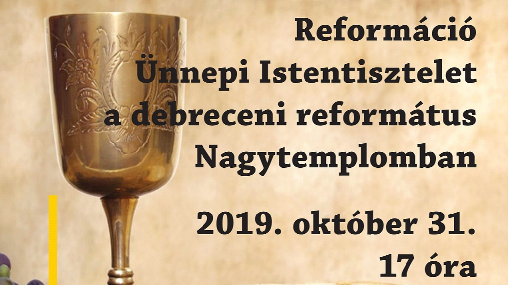 Reformáció ünnepi istentisztelet a debreceni református Nagytemplomban