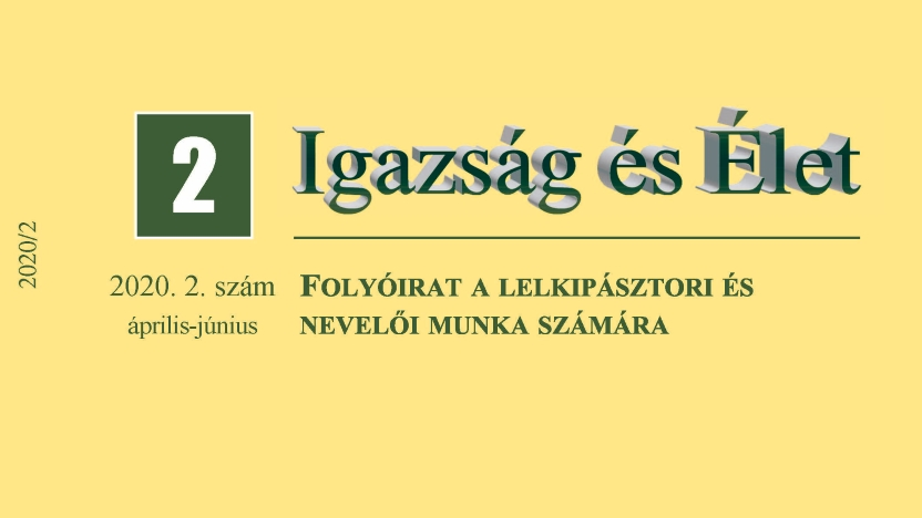 Megjelent az Igazság és Élet 2020/2 száma