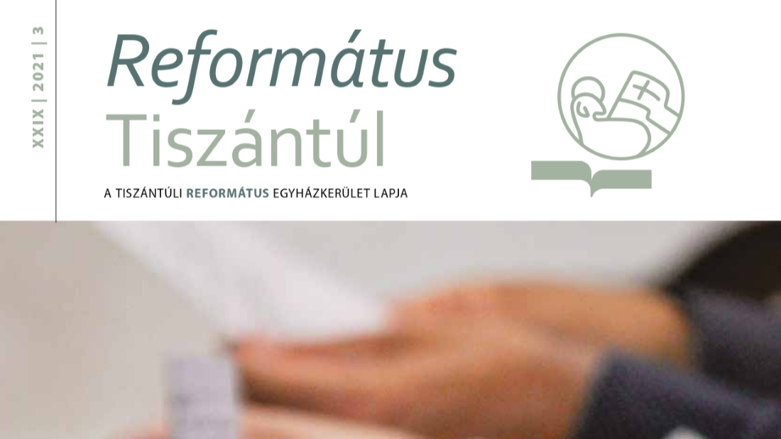 Már online is olvasható a Református Tiszántúl 2021/3 száma