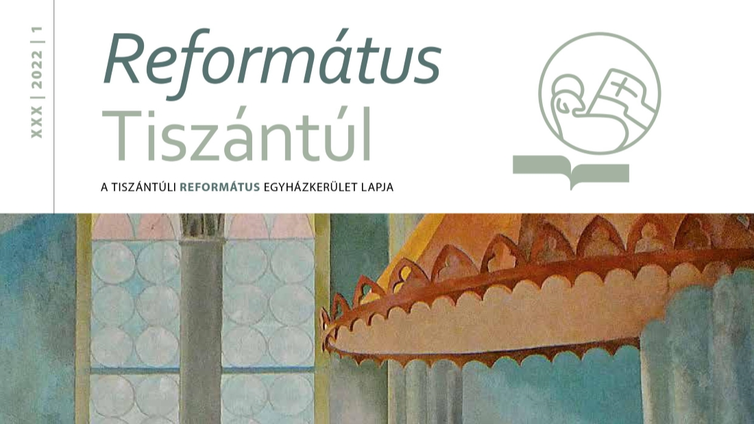 Már online is olvasható a Református Tiszántúl 2022/1. lapszáma