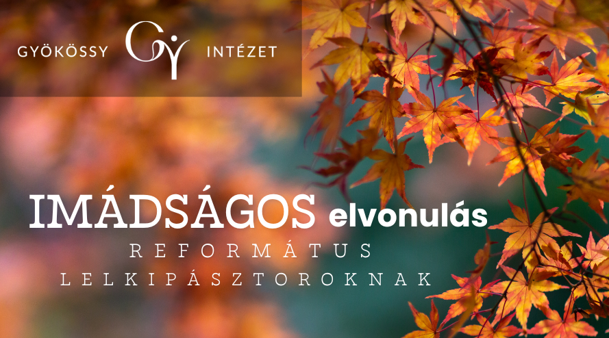 A Gyökössy Intézet lelkipásztorokat támogató programjai