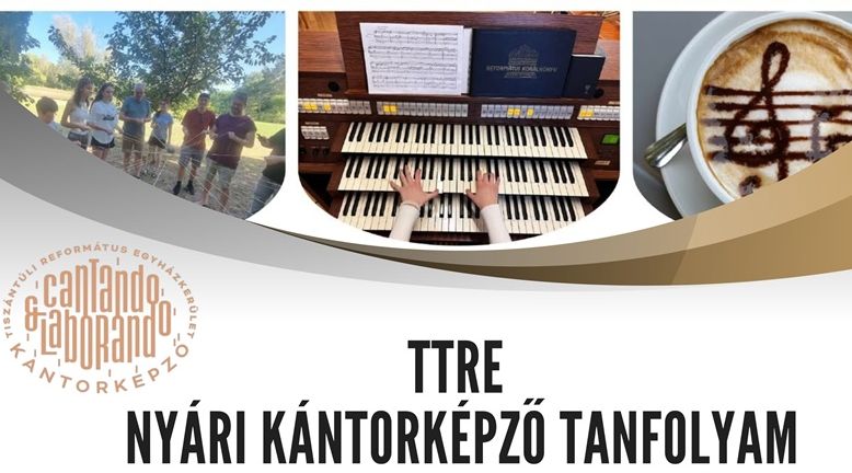 Zenés áhítattal ér véget az egyházkerület kántorképző tanfolyama
