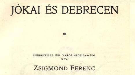 Díszkiadásban jelent meg a Jókai és Debrecen című könyv